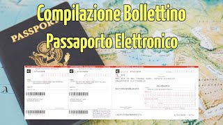 Come Compilare il Bollettino Postale per il Passaporto Elettronico [upl. by Ennairod]