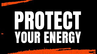 Protect your energy [upl. by Leisam]