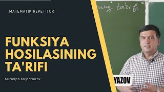 2 Funksiya hosilasining tarifi Algebra 11 sinf [upl. by Arika]