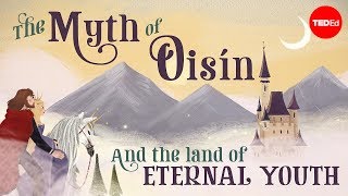 The myth of Oisín and the land of eternal youth  Iseult Gillespie [upl. by Arbua392]