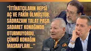 quotİttihatçıların Hepsi Aç Ve Fakir Ölmüştür Sadrazam Talat Paşa Sadaret Konağında Oturmuyordu [upl. by Suinotna500]