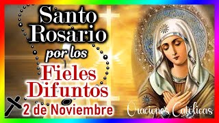 Santo Rosario por los Fieles Difuntos Jueves 2 de Noviembre Misterios Luminosos 🙏 El Mundo de MyG💖 [upl. by Dreda]