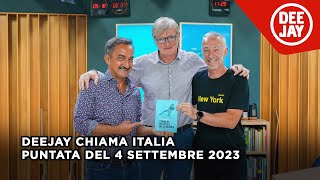 Deejay Chiama Italia  Puntata del 4 settembre 2023  Ospite Nicola Roggero [upl. by Naruq149]