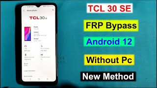 TCL 30 SE FRP BYPASS ANDROID 12  TCL 6165H GmailGoogle Account Remove TCL 30 SE Without Pc [upl. by Joris]