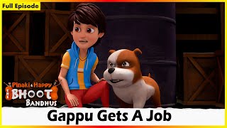 Pinaki And Happy  Bhoot Bandhus  Gappu Gets A Job  Full Episode 57 [upl. by Cornelie]