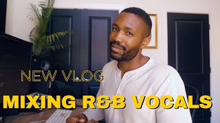 Mixing a RampB Vocal and Creating Effects Back In The Studio Vlog 4 [upl. by Letnwahs27]