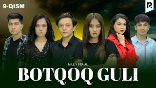 Botqoq guli 9qism milliy serial  Боткок гули 9кисм миллий сериал [upl. by Ahsai]