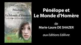 Bande annonce de Pénélope et Le monde dHomère aux Editions Edilivre [upl. by Ernestus]