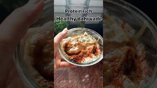 ProteinPacked Dahi Vade A Healthy Twist On A Classic [upl. by Ferde]