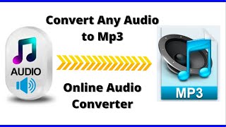 How to Convert Any Audio File to mp3 Online Audio Converter [upl. by Nnylaj]