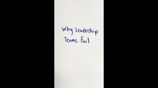 Why Leadership Teams Fail [upl. by Akeemat]