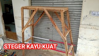 Membuat steger kayu  Steger kayu kaso dan papan cor [upl. by Alraep]