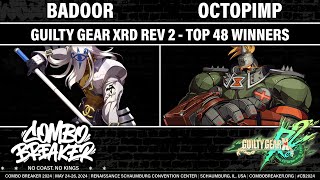 COMBO BREAKER 2024 TOP 48 WINNERS  Badoor Venom vs octopimp Potemkin  Guilty Gear Xrd REV 2 [upl. by Dill604]