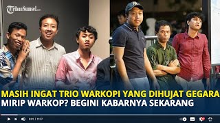 Masih Ingat Trio Warkopi yang Dihujat Gegara Mirip Warkop Begini Kabarnya Sekarang [upl. by Nnylecoj]