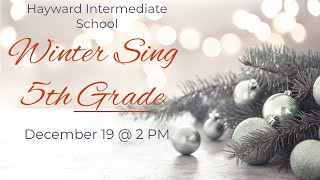 Hayward Intermediate School 5th Grade Winter Sing 2024 [upl. by Monjo]