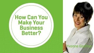 How Can You Make Your Business Better [upl. by Schram]