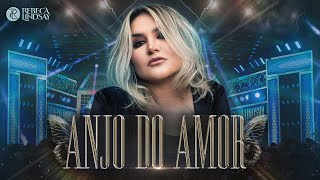 Rebeca Lindsay  Anjo do Amor Ao Vivo [upl. by Iznek]