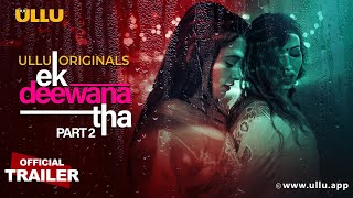 Ek Deewana Tha  Part  02  Official Trailer  Ullu Originals  Releasing On  12th November [upl. by Dal820]