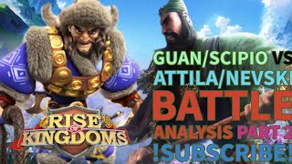 Battle analysis GUANSCIPIO vs ATTILANEVSKI SUBSCRIBE ROK riseofkingdoms rok [upl. by Akiemehs]