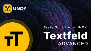 Textfeld Advanced  UNOY NoCode Tutorial German [upl. by Audley809]