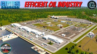 How to Build an Efficient Oil Industry  Cities Skylines  No Highway City  Walk amp Bike [upl. by Duston588]