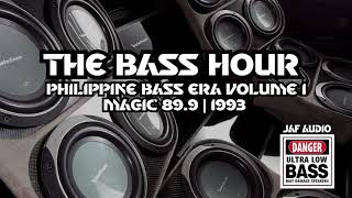 THE BASS HOUR  PHILIPPINE BASS ERA VOL 1 [upl. by Bernstein]