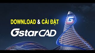 Download GstarCAD và hướng dẫn cài đặt dùng thử miễn phí [upl. by Vatsug]