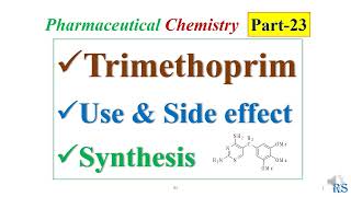 95 Trimethoprim Drug Use Side Effects Chemical Synthesis [upl. by Aiuoqes]