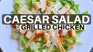 How to make Caesar Salad Grilled Chicken Recipe [upl. by Tegirb]