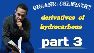 Organic chemistry lesson 8 part 3  derivatives of hydrocarbons for 3rd secondary students [upl. by Assenay]