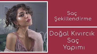 Doğal Kıvırcık Saç Yapımı  Saç Şekillendirme [upl. by Ennaharas]