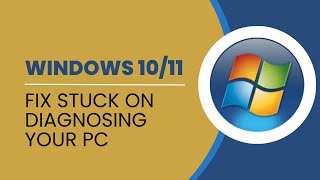 Windows 1011 Stuck On Diagnosing Your PC 6 Ways To Fix [upl. by Atlanta]