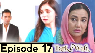 maryam ka inkaar  tarke e wafa 17 episode full  top Pakistani drama  drama reviews [upl. by Gustie]