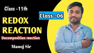 Redox reactionclass 11decomposition reaction [upl. by Goodspeed]