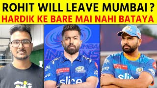 Update  Rohit Sharma Searching for a New Team  Hardik will captain Mumbai from this season [upl. by Hyde955]