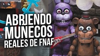 Abriendo Muñecos Reales De Fnaf  Five Nights At FreddyS [upl. by Lang94]