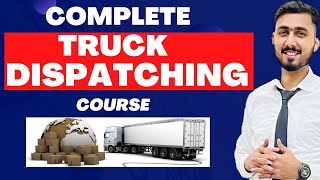 Learn Complete Truck Freight Dispatching Course  How To Become A Truck Dispatcher [upl. by Elfreda]