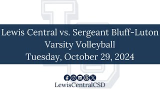 Lewis Central Varsity Volleyball vs Sergeant BluffLuton Class 4A Region 5 Championship [upl. by Mctyre]