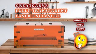 GreatCarve Laser Enclosure Review engravercutter [upl. by Ken483]