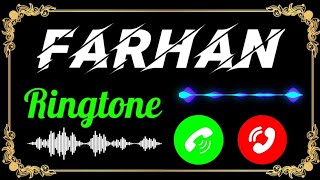 फरहान प्लीज पिकअप द कॉल 🌹 Farhal name ringtone 🌹 Farhan naam ki ringtone [upl. by Combs]