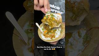 Desi Ghee Dry fruits Samosa Chaat at Just Rs 30😱😵 Indian Street Food [upl. by Aicenav516]