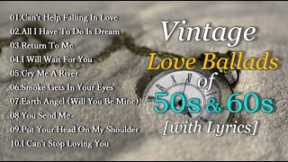 Vintage Love Ballads of 50s amp 60s with Lyrics [upl. by Sinnaiy779]