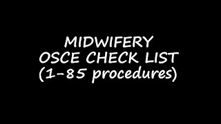 MIDWIFERY OSCE CHECK LIST 19 [upl. by Einehpets]