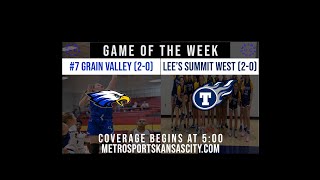 Grain Valley Eagles 7 vs Lees Summit West Titans  Game of the Week  Girls Basketball 1222022 [upl. by Modestine]