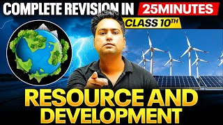 RESOURCES AND DEVELOPMENT  Complete Revision in 25 Minutes  Class 10th GEOGRAPHY 🔥 [upl. by Jenkel]