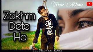 ZAKHM DETE HO  ftRAHAT FATEH ALI KHAN  LAAL ISHQ  DANCE COVER  SHIVAM ROCK [upl. by Dasie]