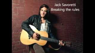 Jack Savoretti  Breaking the rules [upl. by Canning]