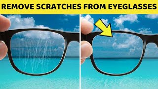 Best Way to Remove Scratches from Eyeglasses and Sunglasses Lenses Using Toothpaste [upl. by Devland]