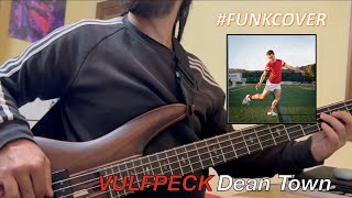 VULFPECK  Dean Town  BASS COVER [upl. by Dulcie]