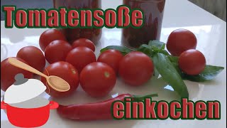 Tomatensoße in Twist Off Gläsern haltbar machen  einkochen [upl. by Masao]